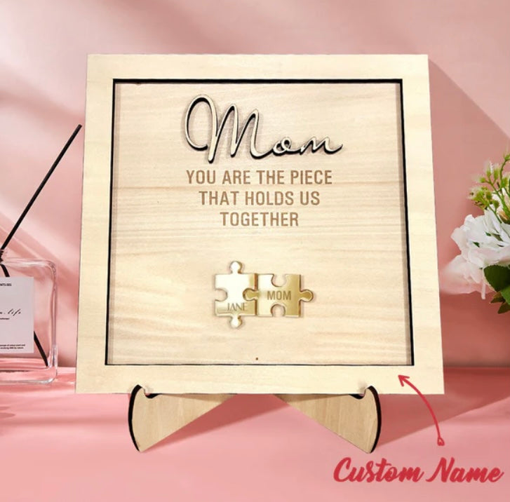 You Are the Piece That Holds Us Together Personalized Mom Puzzle Plaque Mother's Day Gift