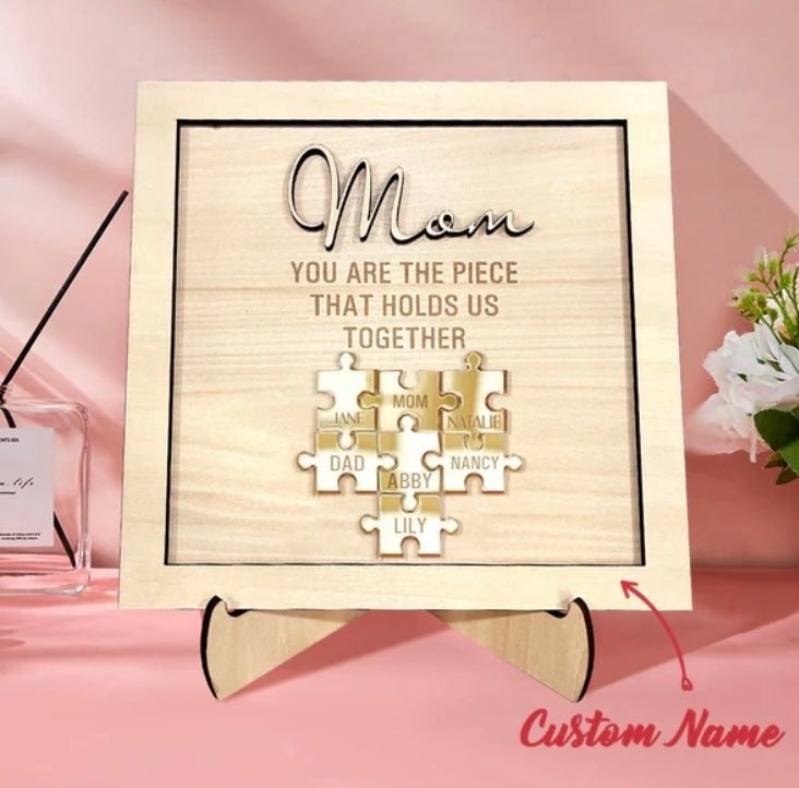 You Are the Piece That Holds Us Together Personalized Mom Puzzle Plaque Mother's Day Gift